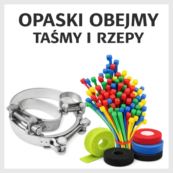 opaski, obejmy, trytytki, taśmy kablowe